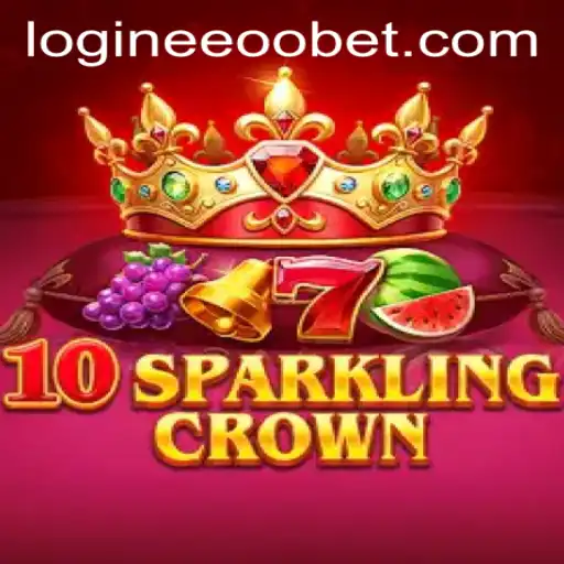 Exploring the Dazzling World of 10SparklingCrown and Accessing Eeoobet PH Login