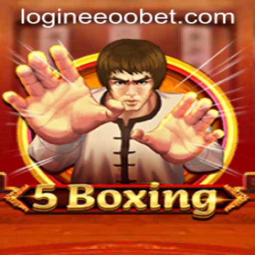 Exploring the Exciting World of 5Boxing and eeoobet PH Login